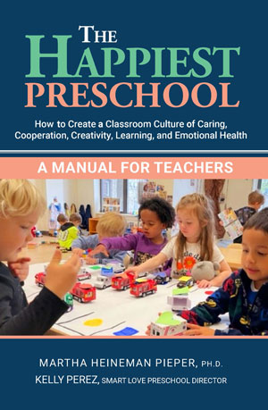 The Happiest Preschool: A Manual for Teachers